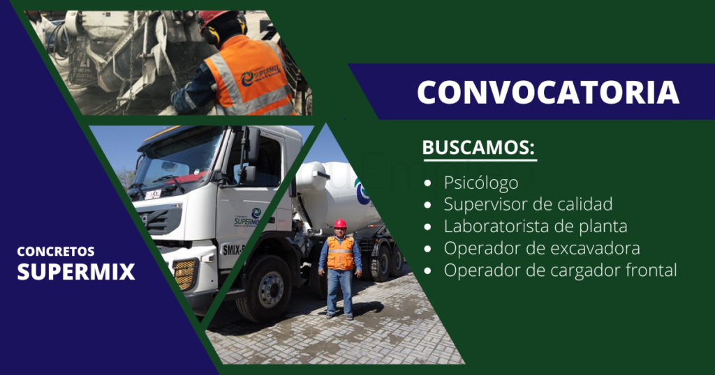 Nuevas vacantes para ser parte de CONCRETOS SUPERMIX SA Nuevas vacantes para ser parte de CONCRETOS SUPERMIX SA