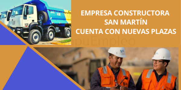 Prestigiosa empresa constructora y minera cuenta con nuevas plazas