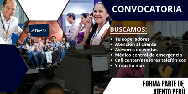 Forma parte de la más reciente convocatoria de ATENTO PERÚ