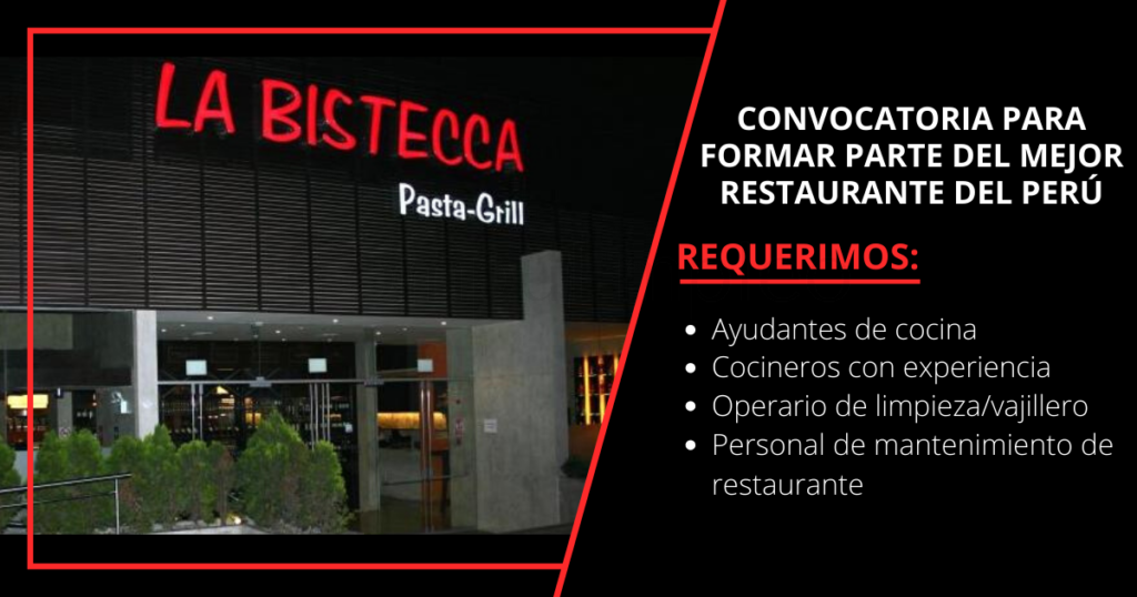 Convocatoria para formar parte del mejor restaurante del Perú: LA BISTECCA Convocatoria para formar parte del mejor restaurante del Perú: LA BISTECCA