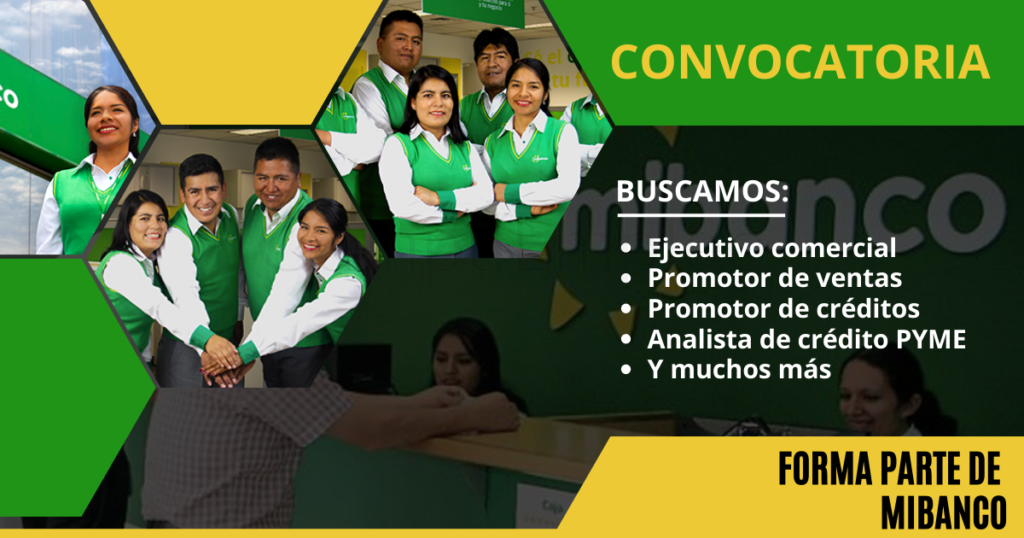 Empresa reconocida del sector financiero Mibanco cuenta con nuevas plazas
