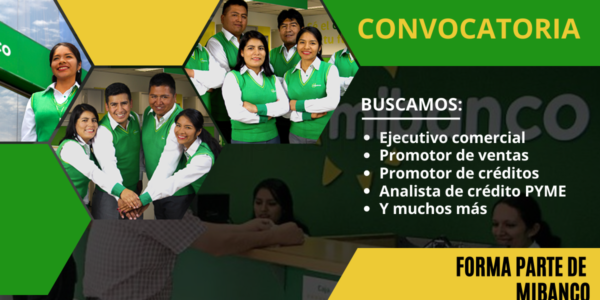 Empresa reconocida del sector financiero Mibanco cuenta con nuevas plazas