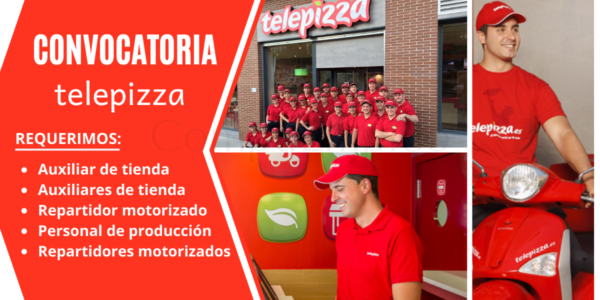TELEPIZZA se encuentra en la búsqueda de personas con actitud proactiva