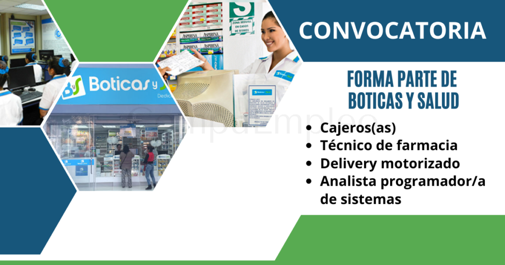 Convocatoria para ser parte del grupo farmacéutico BOTICAS Y SALUD