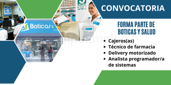 Convocatoria para ser parte del grupo farmacéutico BOTICAS Y SALUD