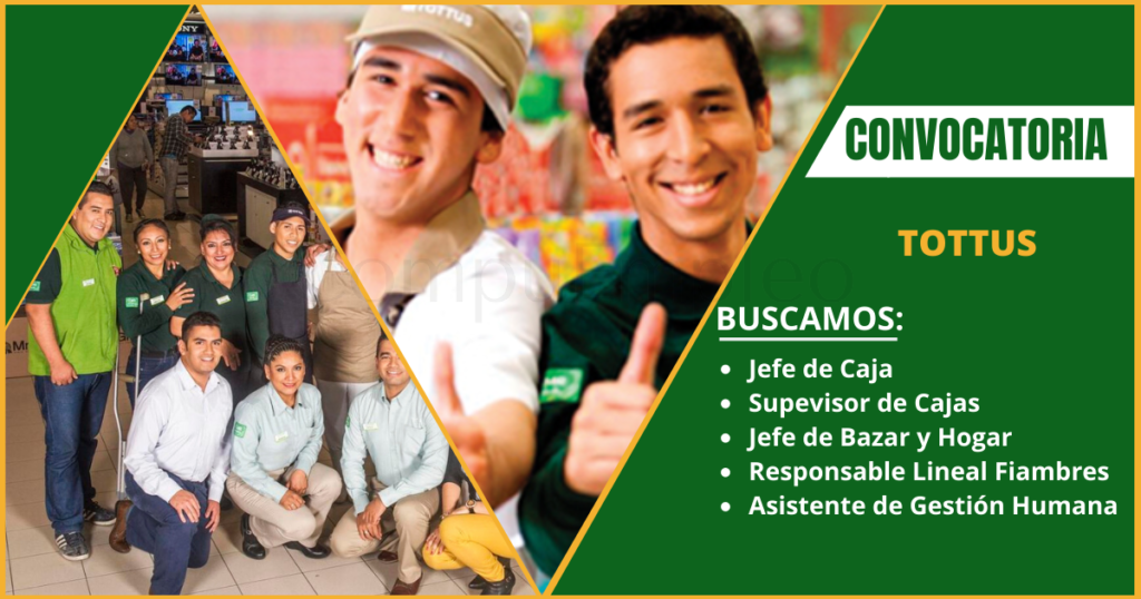 Hipermercados Tottus requiere de cajeros, seguridad, jefe de bazar y hogar.