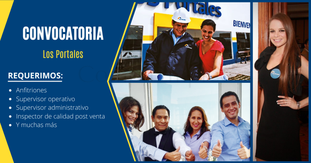 Empresa prestigiosa LOS PORTALES cuenta con nuevas vacantes
