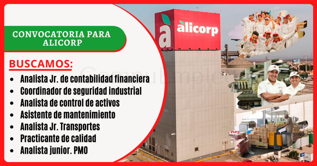 Reconocida empresa líder en su rubro “ALICORP” cuenta con nuevas vacantes Reconocida empresa líder en su rubro “ALICORP” cuenta con nuevas vacantes