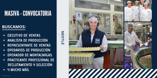 Empresa prestigiosa NESTLÉ cuenta con nuevas plazas Empresa prestigiosa NESTLÉ cuenta con nuevas plazas
