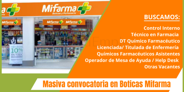 Masiva convocatoria para ser parte de Boticas Mifarma Masiva convocatoria para ser parte de Boticas Mifarma