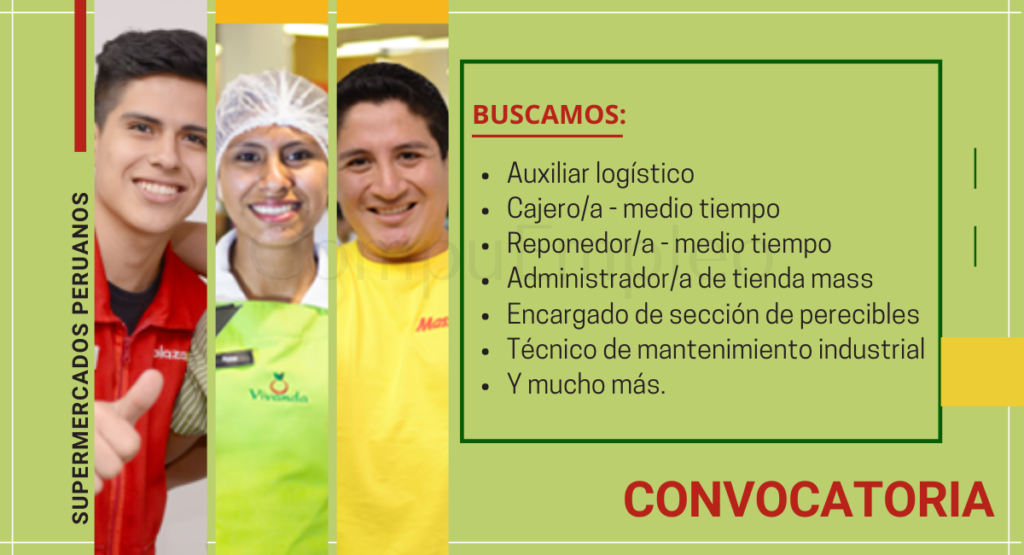 Nuevas vacantes para ser parte de SUPERMERCADOS PERUANOS S.A.
