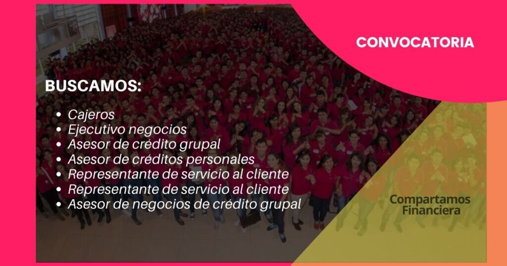 Acércate a ser parte de la empresa “Compartamos Financiera”