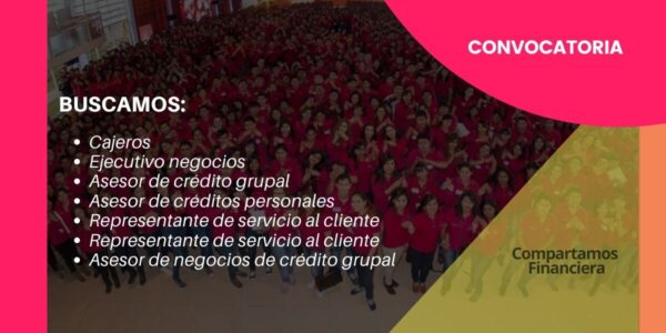 Acércate a ser parte de la empresa “Compartamos Financiera” Acércate a ser parte de la empresa “Compartamos Financiera”