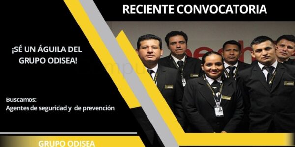 Grupo Odisea abre reciente convocatoria para agentes de prevención, seguridad y más