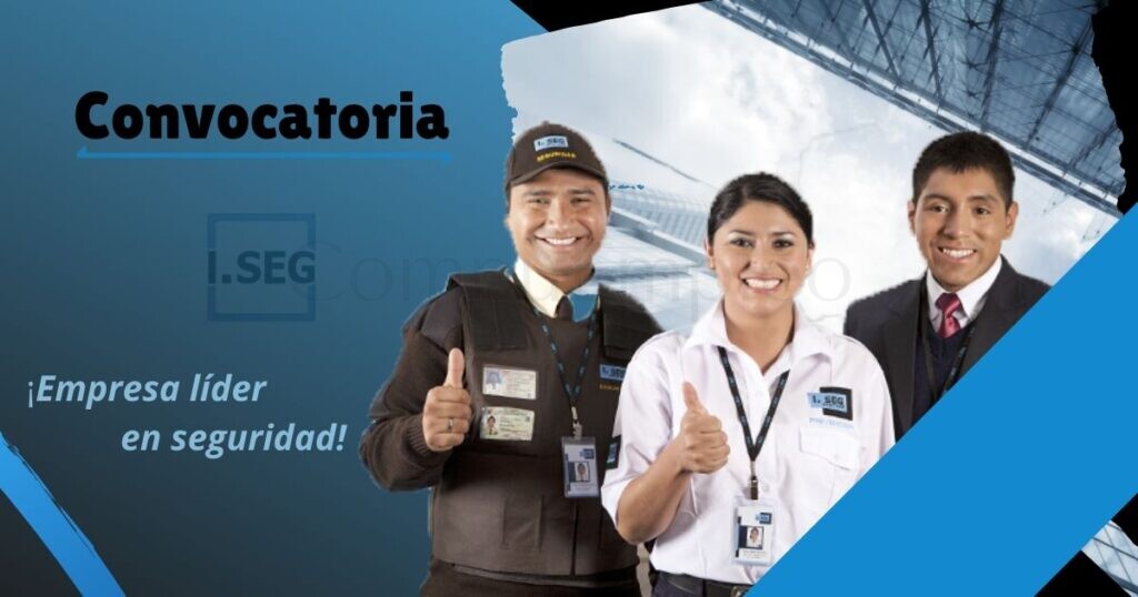 Convocatoria en importante empresa de seguridad ISEG PERÚ