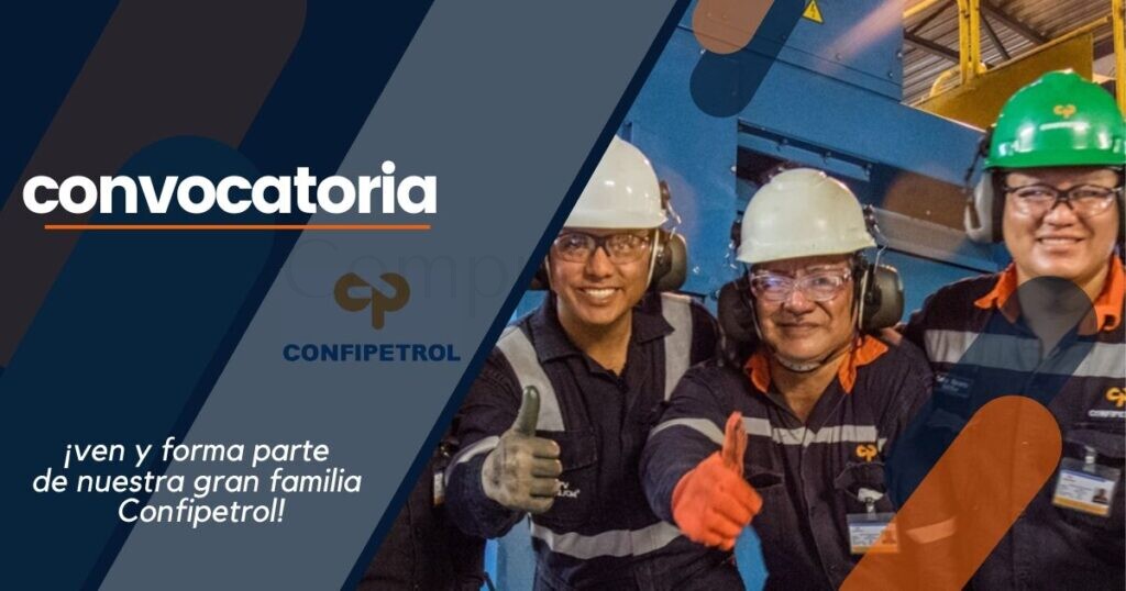 Nuevas plazas libres para ser parte de CONFIPETROL