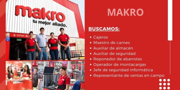 Reciente convocatoria para laborar en empresa MAKRO