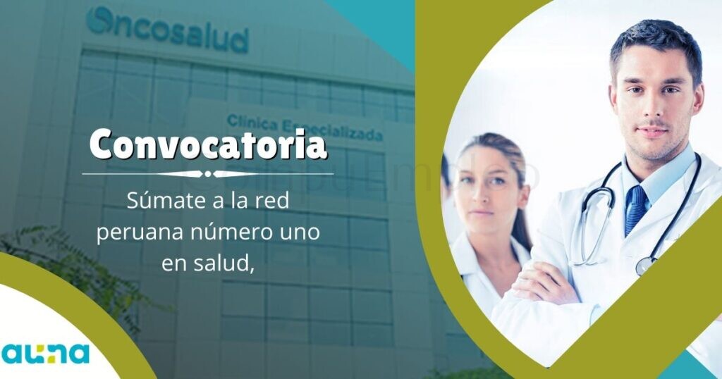Prestigiosa red de salud "Grupo AUNA” cuenta con nuevas plazas
