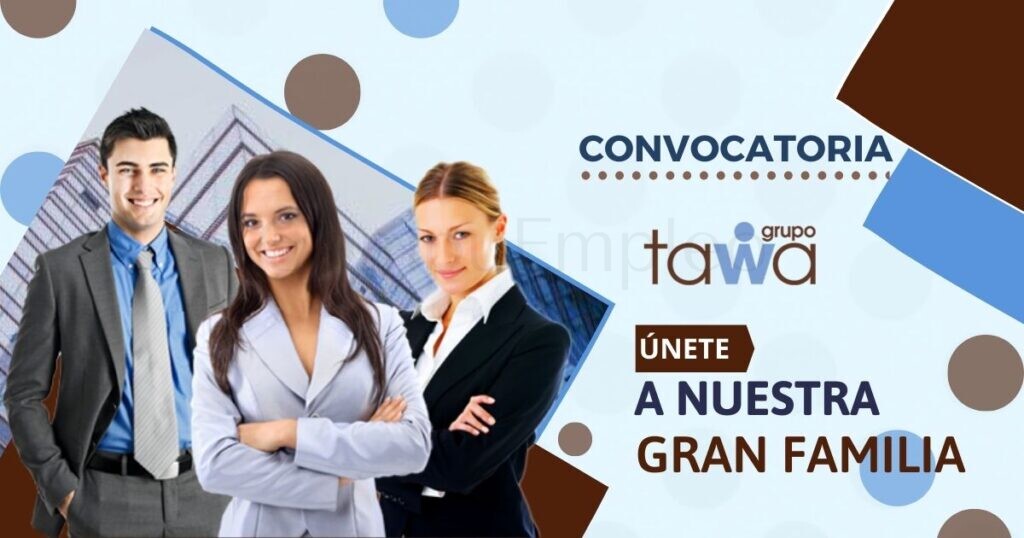 Convocatoria masiva para ser parte del equipo TAWA CONSULTING