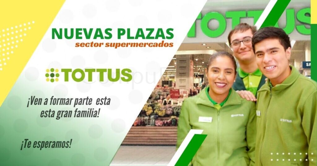 Tottus abre reciente convocatoria para ser parte de su equipo