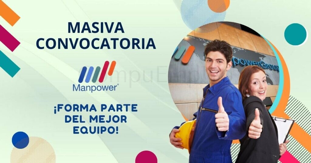 Prestigiosa empresa MANPOWER cuenta con nuevas plazas