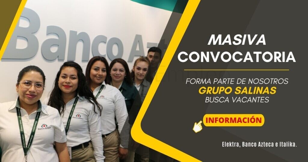 Nueva convocatoria para formar parte del GRUPO SALINAS