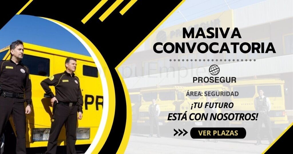 Reconocida empresa en seguridad PROSEGUR cuenta con diferentes vacantes
