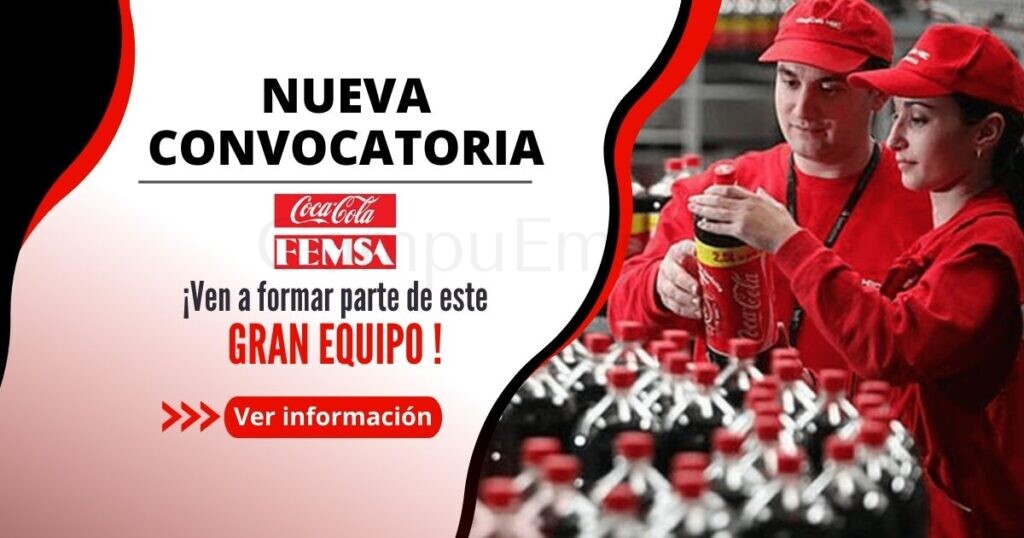 Prestigiosa empresa COCA COLA cuenta con atractivas plazas para ti