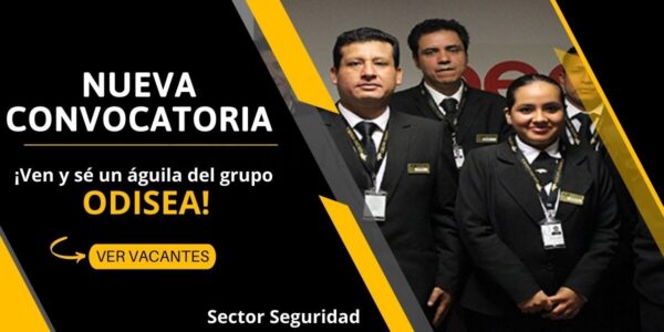 Súmate a la reciente convocatoria que ofrece el GRUPO ODISEA para AGENTES DE SEGURIDAD