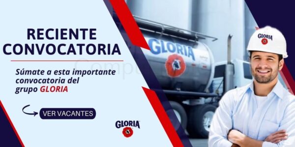 GLORIA: empresa líder en el mercado cuenta con nuevas plazas