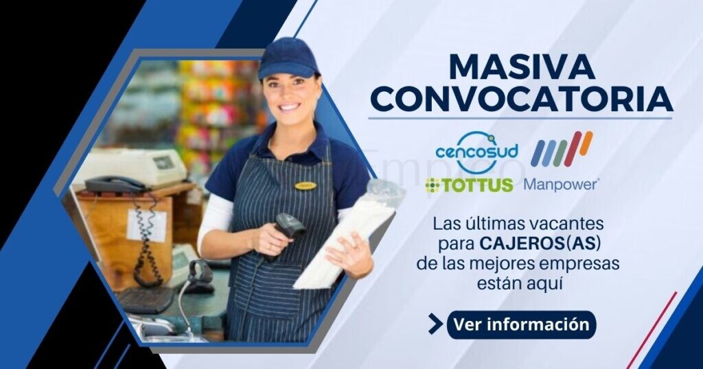 Reconocidas empresas cuentan con nuevas plazas para cajeros