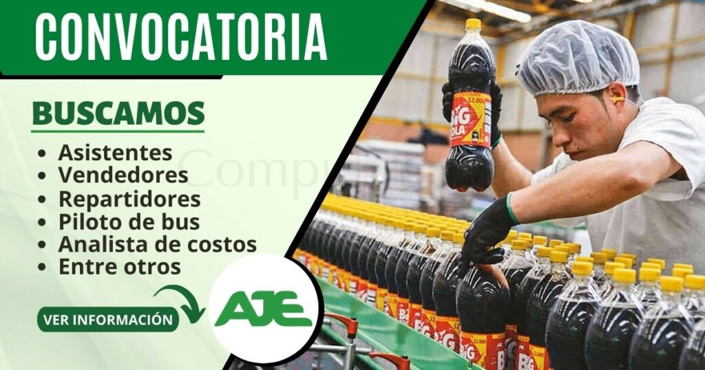Convocatoria AJE: Tú puedes ser parte de la mejor empresa multinacional Convocatoria AJE: Tú puedes ser parte de la mejor empresa multinacional