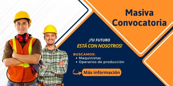 Gran reclutamiento para diferentes puestos de MAQUINISTAS y OPERARIOS DE PRODUCCIÓN en varios puntos de Lima.
