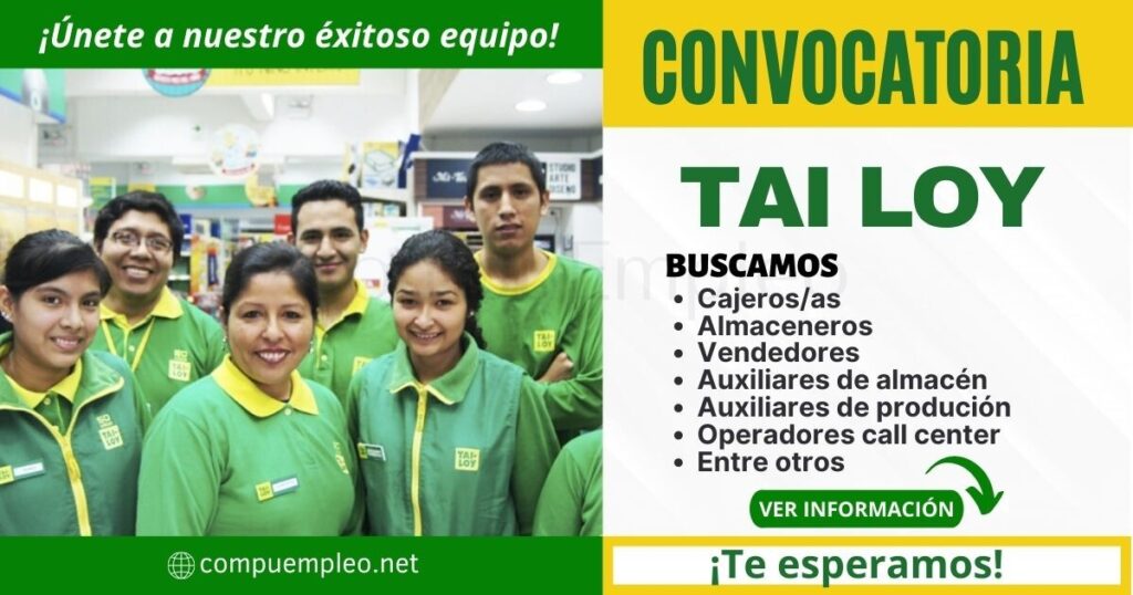 Masiva convocatoria para formar parte de prestigiosa empresa TAI LOY Masiva convocatoria para formar parte de prestigiosa empresa TAI LOY