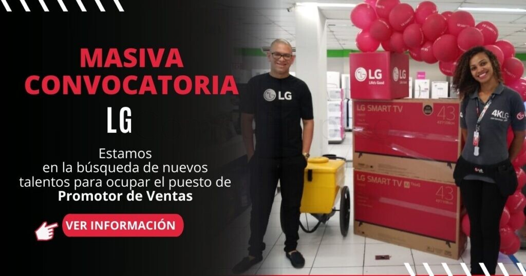 EMPRESA LG: Masiva convocatoria para PROMOTOR DE VENTAS