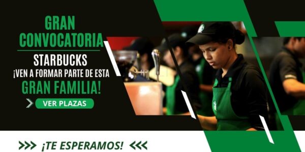 Gran convocatoria para integrarse al mejor equipo de STARBUCKS