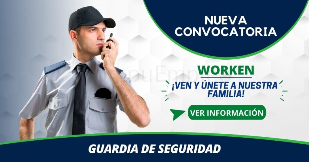 Empresa WORKEN ofrece atractivas plazas en el área de seguridad