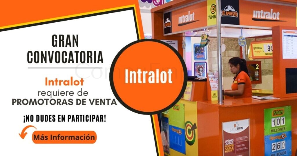 Nueva convocatoria para PROMOTORES DE VENTAS en reconocida empresa “INTRALOT”