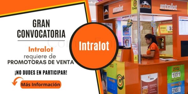 Nueva convocatoria para PROMOTORES DE VENTAS en reconocida empresa “INTRALOT” Nueva convocatoria para PROMOTORES DE VENTAS en reconocida empresa “INTRALOT”