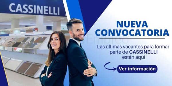 Ven a formar parte de CASSINELLI atractivas plazas esperan por ti