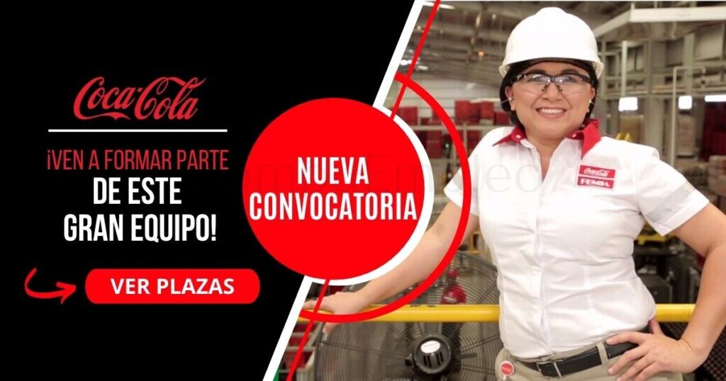 Empresa reconocida a nivel mundial “COCA COLA” lanza su nueva convocatoria Empresa reconocida a nivel mundial “COCA COLA” lanza su nueva convocatoria