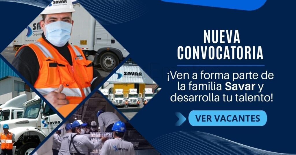 SAVAR líder en logística cuenta con atractivas plazas en diferentes áreas SAVAR líder en logística cuenta con atractivas plazas en diferentes áreas