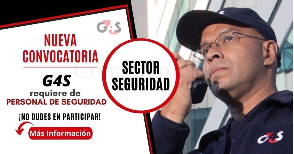 Prestigiosa corporación en ofrecer servicios de seguridad G4S cuenta con nuevas plazas libres