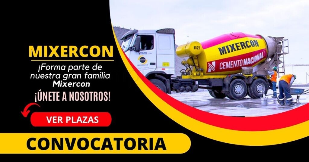 Súmate a la reciente convocatoria de reconocida empresa MIXERCON