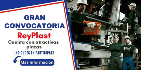 Empresa ReyPlast cuenta con atractivas vacantes que esperan por ti