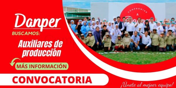 Masiva convocatoria para AUXILIARES DE PRODUCCIÓN en empresa Danper