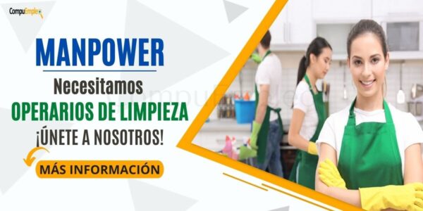 Reconocida empresa MANPOWER abre su reciente convocatoria para OPERARIOS DE LIMPIEZA