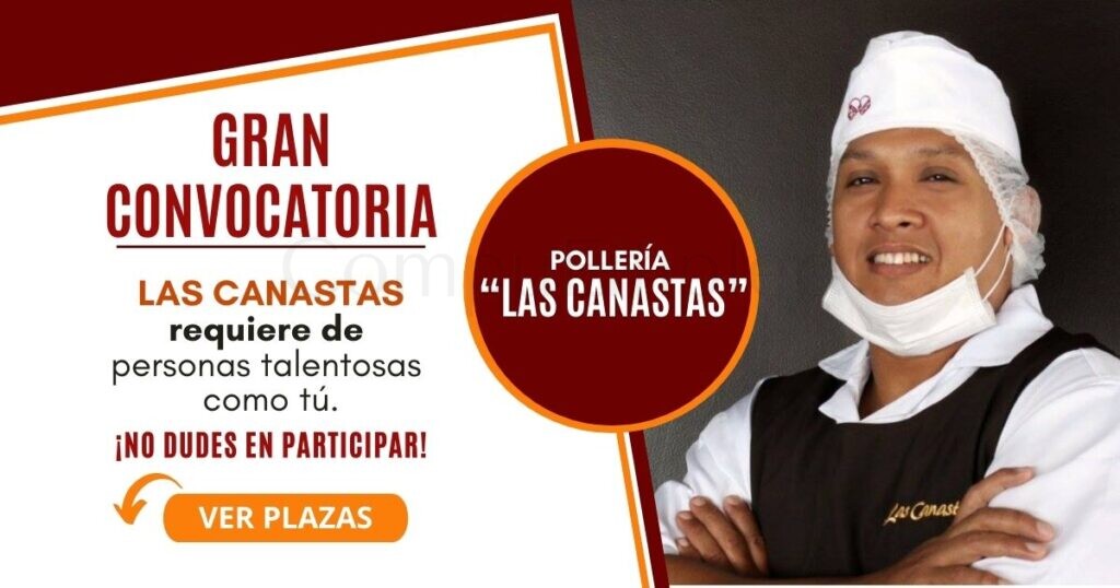 Reconocida pollería "LAS CANASTAS" cuenta con nuevas plazas para ti Reconocida pollería "LAS CANASTAS" cuenta con nuevas plazas para ti