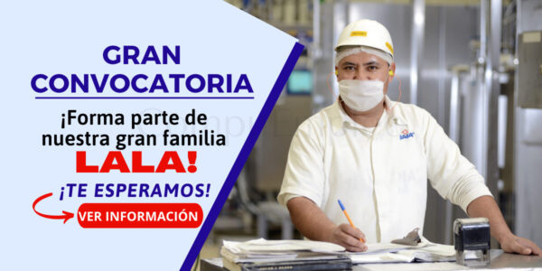 Prestigiosa empresa LALA cuenta con nuevas y atractivas vacantes