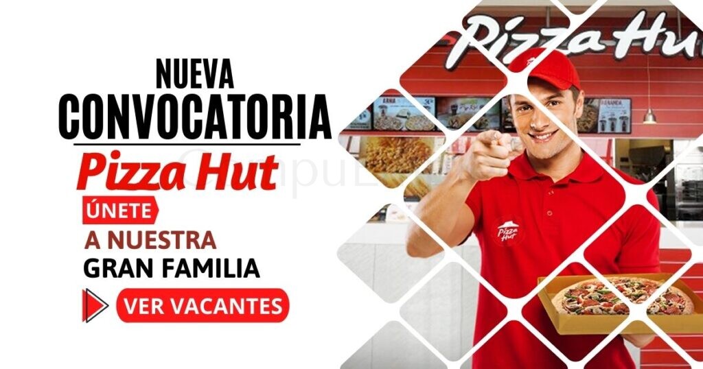 Pizza Hut cuenta con nuevas plazas para Motorista, Pizzeros, Meseros, entre otros Pizza Hut cuenta con nuevas plazas para Motorista, Pizzeros, Meseros, entre otros